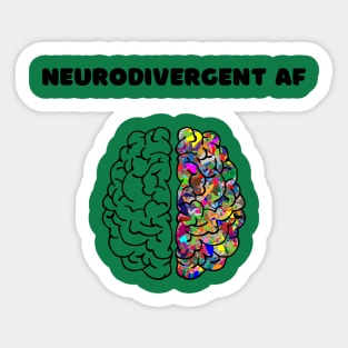 Neurodivergent AF Sticker